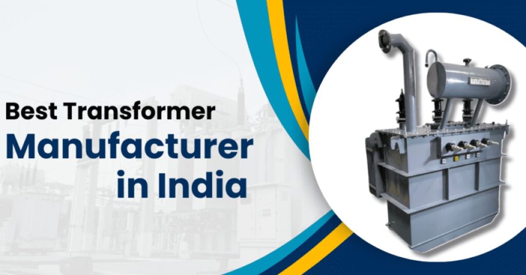 Best transformer manufacturers in India
