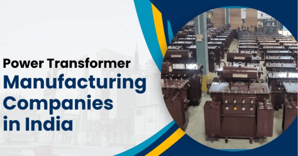 power transformer manufacturer companies in India