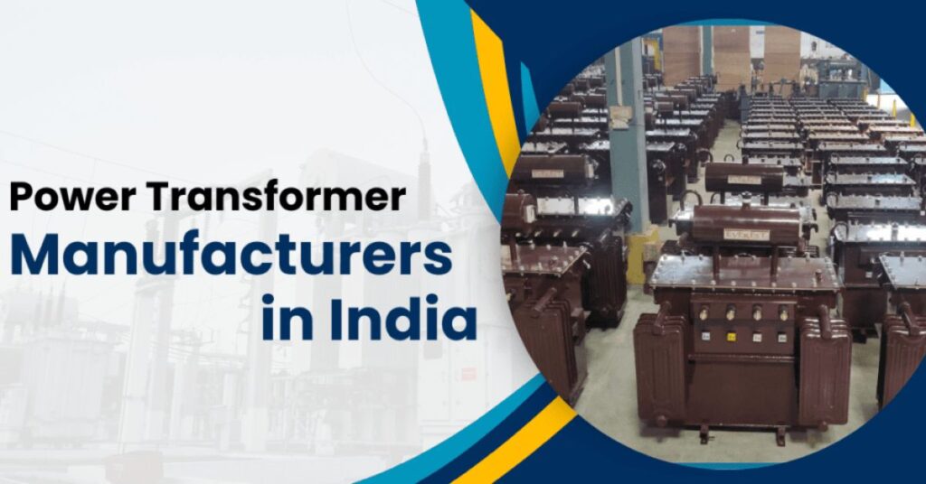 Power Transformer Manufacturers in India