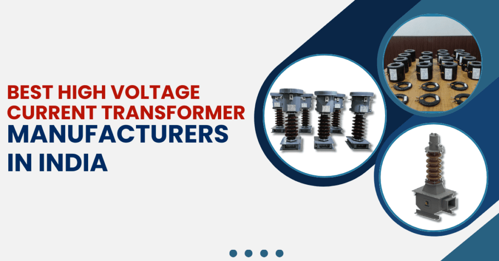 best high voltage current transformer manufacturers in India