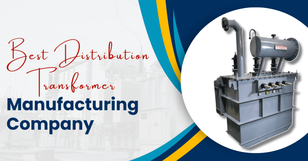 Best Distribution Transformer Manufacturing Company