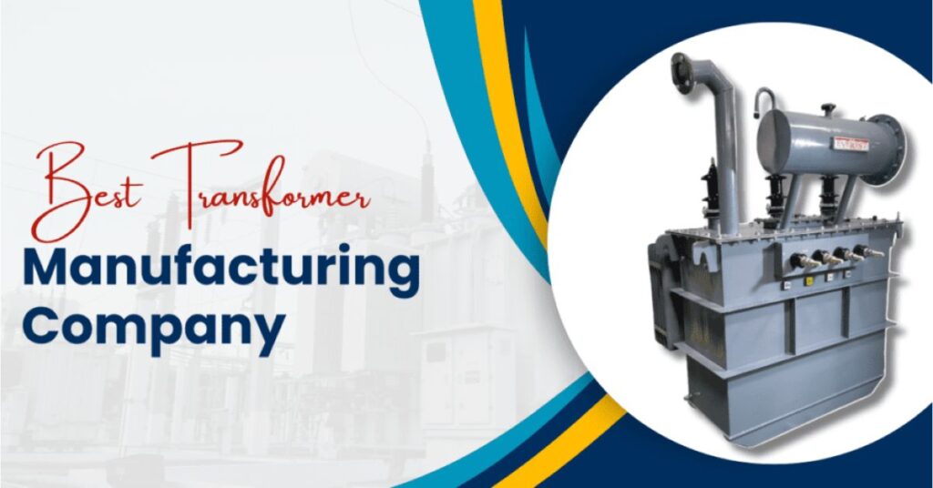 Best Transformer Manufacturing Company