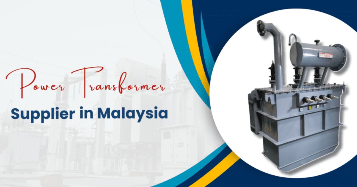 Power Transformer Supplier in Malaysia